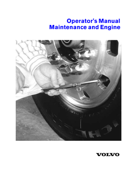 Operator's Manual Maintenance and Engine Foreword This Manual Contains Information Concerning the Safe Operation of Your Vehicle
