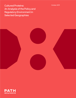 Cultured Proteins: an Analysis of the Policy and Regulatory Environment in Selected Geographies