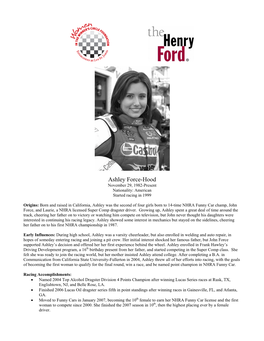 Ashley Force-Hood November 29, 1982-Present Nationality: American Started Racing in 1999