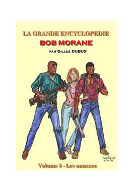 La Grande Encyclopédie Bob Morane – Annexes