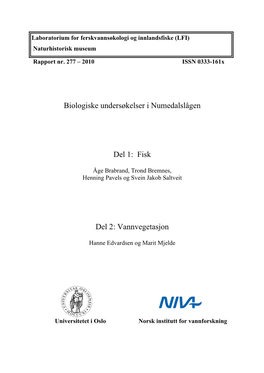 Biologiske Undersøkelser I Numedalslågen Del 1: Fisk Del 2