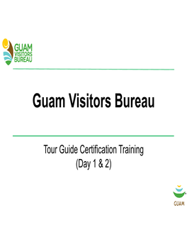 GVB Tour Guide Certification Training 2 Where Are We Now?