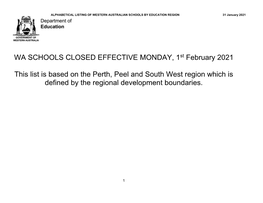 WA SCHOOLS CLOSED EFFECTIVE MONDAY, 1St February 2021 This