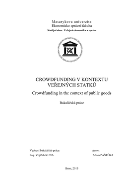 CROWDFUNDING V KONTEXTU VEŘEJNÝCH STATKŮ Crowdfunding in the Context of Public Goods