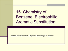 15. Chemistry of Benzene: Electrophilic Aromatic Substitution