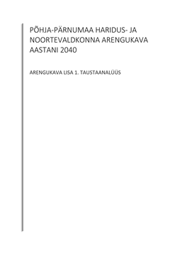 Põhja-Pärnumaa Haridus- Ja Noortevaldkonna Arengukava Aastani 2040