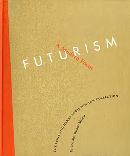 Futurism: a Modern Focus : the Lydia and Harry Lewis Winston Collection