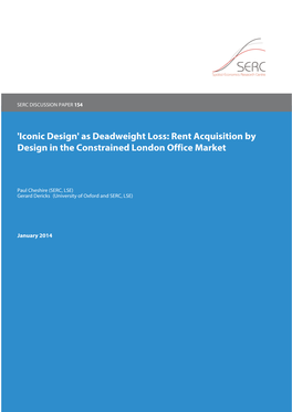 As Deadweight Loss: Rent Acquisition by Design in the Constrained London Office Market