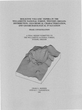 Holocene Volcanic Tephra in the Willamette National Forest, Western Oregon: Distribution, Geochemical Characterization, and Geoarchaeological Evaluation