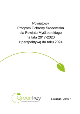 Powiatowy Program Ochrony Środowiska Dla Powiatu My Śliborskiego Na Lata 2017-2020 Z Perspektywą Do Roku 2024