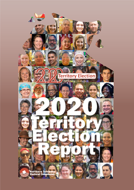 2020 Territory Election Report ISBN: 978-0-9942521-6-6 © 2021