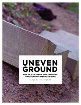 Uneven Ground How Race and Origin Impact Economic Opportunity in Washington State