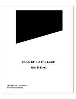 Hedi El Kholti / Hold up to the Light