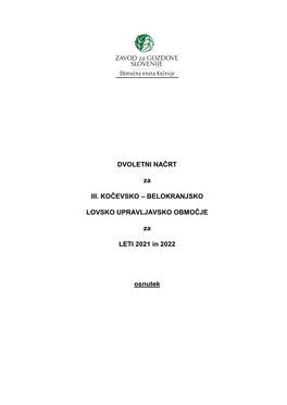 DVOLETNI NAČRT Za III. KOČEVSKO – BELOKRANJSKO LOVSKO