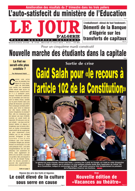 Gaïd Salah Pour «Le Recours À Pour La Première Fois Depuis La Crise Finan- Ccière De 2007/2008, Cela Mérite Non Seulement D’Être Relevé Mais Qu’On S’Y Attarde Un Peu