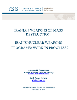 Iranian Weapons of Mass Destruction Iran's Nuclear Weapons Programs: Work in Progress?