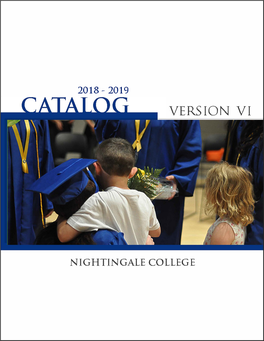 Nightingale College Catalog, Version Vi | May 2019 2