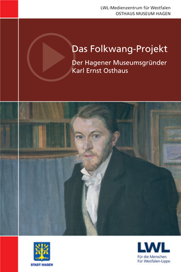 Das Folkwang-Projekt Der Hagener Museumsgründer Karl Ernst Osthaus Ca