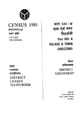 District Census Handbook, Ghaziabad, Part XIII-A, Series-22, Uttar Pradesh