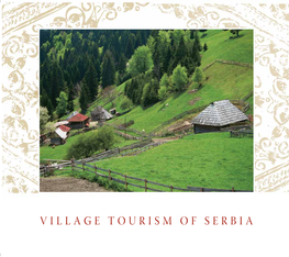 VILLAGE TOURISM of SERBIA Y R a G N U H SUBOTICA R Senta U SOMBOR KIKINDA