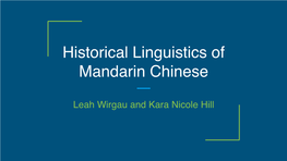 Historical Linguistics of Mandarin Chinese