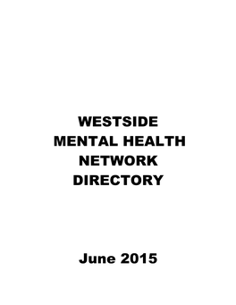 WESTSIDE MENTAL HEALTH NETWORK DIRECTORY PMB 58, 3435 Ocean Park Blvd, #107, Santa Monica, CA 90405 June 2015
