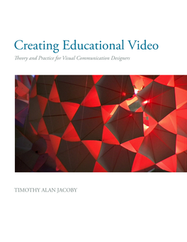 Creating Educational Video Theory and Practice for Visual Communication Designers