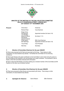 Minutes of the Meeting of the Ebu Selection Committee Held at 40 Bernard Street, London Wc1 on Tuesday 16Th November 2004