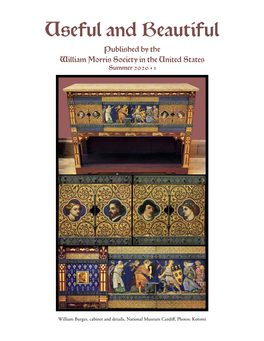 Useful and Beautiful Published by the William Morris Society in the United States Summer 2020 • 1