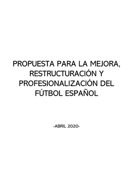 Propuesta Para La Mejora, Restructuración Y Profesionalización Del Fútbol Español