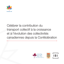 Célébrer La Contribution Du Transport Collectif À La Croissance Et À L