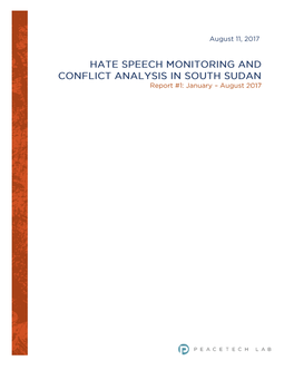 Hate Speech Monitoring and Conflict Analysis in South Sudan