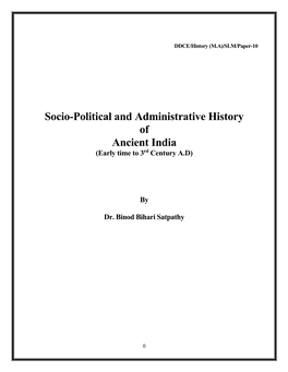 Socio-Political and Administrative History of Ancient India (Early Time to 3Rd Century A.D)