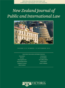 NEW ZEALAND JOURNAL of PUBLIC and INTERNATIONAL LAW VOLNO 1 SEPT 12 INTERNATIONAL and of PUBLIC JOURNAL ZEALAND NEW Te Wānanga O Ngā Kaupapa Ture Ā Iwi O Aotearoa