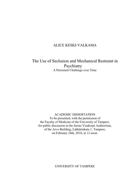 The Use of Seclusion and Mechanical Restraint in Psychiatry a Persistent Challenge Over Time