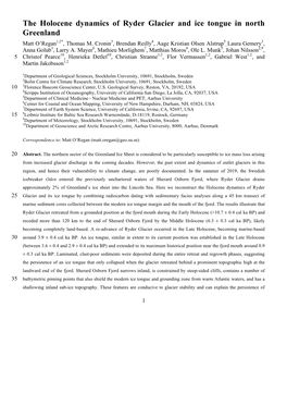 The Holocene Dynamics of Ryder Glacier and Ice Tongue in North Greenland 1,2* 3 4 5 3 Matt O’Regan , Thomas M