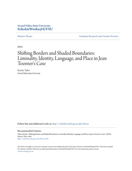 Liminality, Identity, Language, and Place in Jean Toomer's Cane Kristin Taber Grand Valley State University