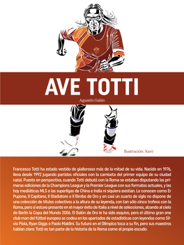 Francesco Totti Ha Estado Vestido De Giallorosso Más De La Mitad De Su Vida