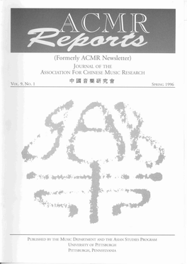 (Formerly ACMR Newslerrer) JOURNAL of the Association for CHINESE MUSIC Research 'P1lifl'~Li/F~* VOL
