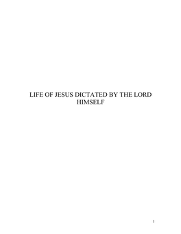 Life of Jesus Dictated by the Lord Himself
