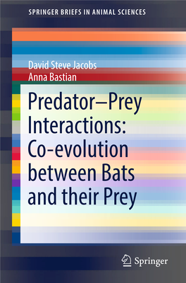 Predator–Prey Interactions: Co-Evolution Between Bats and Their Prey