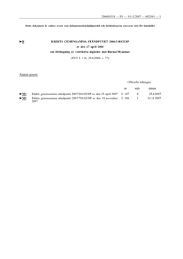 B RÅDETS GEMENSAMMA STÅNDPUNKT 2006/318/GUSP Av Den 27 April 2006 Om Förlängning Av Restriktiva Åtgärder Mot Burma/Myanmar