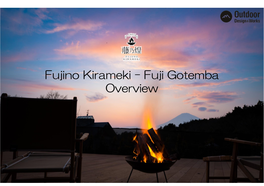 Fujino Kirameki – Fuji Gotemba Overview ◎Facility Overview Guest Rooms: 20 (Approx