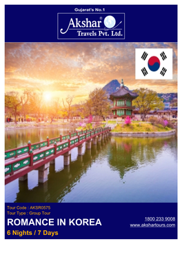 ROMANCE in KOREA 6 Nights / 7 Days PACKAGE OVERVIEW