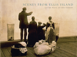 Scenes from Ellis Island Guitar Music of Ben Verdery Scenes from Ellis Island Guitar Music of Ben Verdery