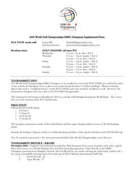 2009 World Golf Championships-HSBC Champions Supplemental Notes PGA TOUR Media Staff: Laura Hill (Laurahill@Pgatourhq.Com) Joel