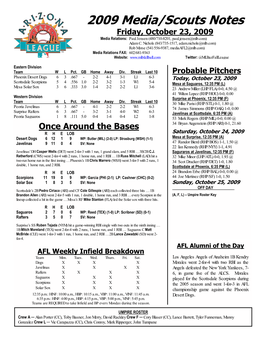 2009 Media/Scouts Notes Friday, October 23, 2009 Media Relations: Paul Jensen (480/710-8201, Paul.Jensen@Mlb.Com) Adam C