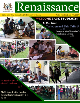 In This Issue: Turkeyen and Tain Talks 5 Pg 20 Inaugural Vice-Chancellor’S Renaissance Lecture Pg 18