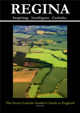 Inspiring. Intelligent. Catholic. the Secret Catholic Insider's Guide to England