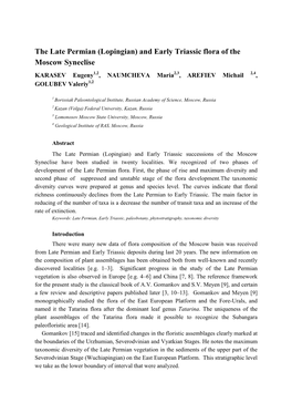 The Late Permian (Lopingian) and Early Triassic Flora of the Moscow Syneclise KARASEV Eugeny1,2, NAUMCHEVA Maria2,3, AREFIEV Michail 2,4, GOLUBEV Valeriy1,2